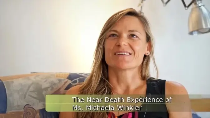 The Near Death Experience of Ms. Michaela Winkler