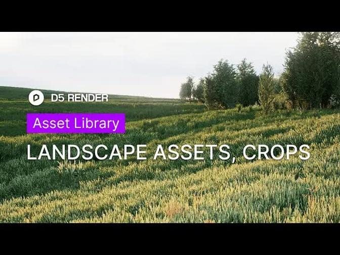 900+ New Assets: Landscape, crops, and more | Exterior Models Materials | D5 Asset Library Updates