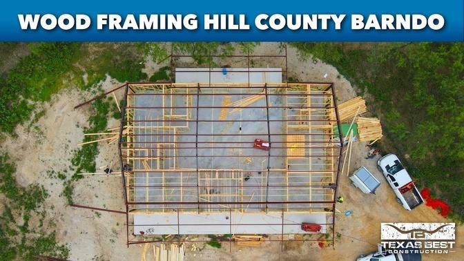 WOOD FRAMING update Hill County BARNDOMINIUM HOME | Texas best Construction