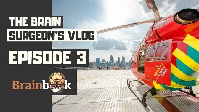 The Brain Surgeon's Vlog - London's Air Ambulance