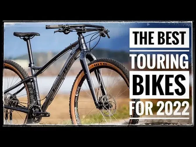 The 13 BEST Touring Bikes For 2022!