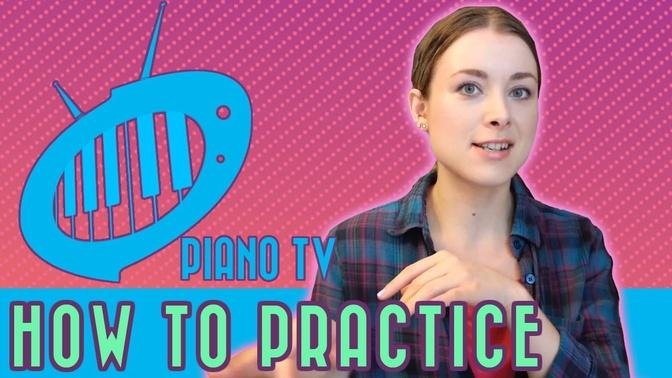 How to Practice Piano: 9 tips