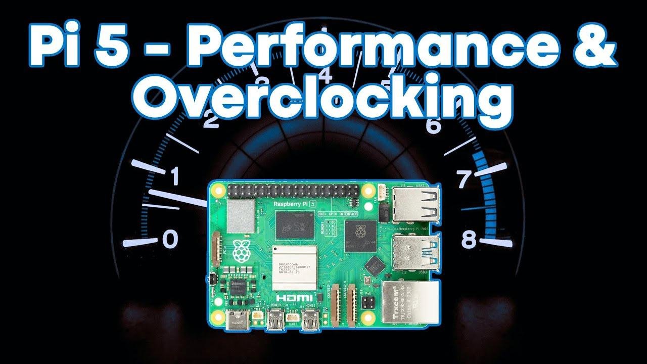Raspberry Pi 5 - Performance, Thermals, and Overclocking