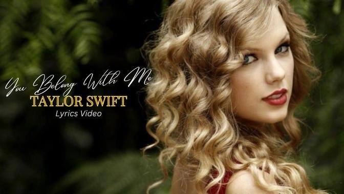 Taylor Swift | You Belong With Me (Lyrics Video)