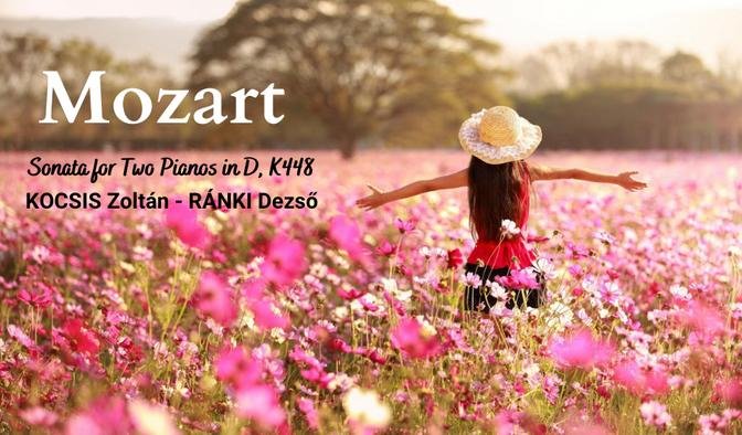 [Kocsis-Ránki] Mozart: Sonata for Two Pianos in D, K448