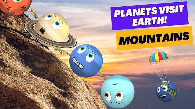 Planets for Kids | Planets visit Earth | Mountains