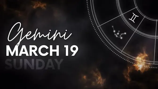 Gemini - Today Horoscope - March 19, 2023