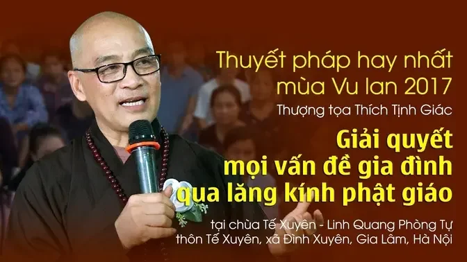 Giải quyết mọi vấn đề gia đình qua lăng kính Phật giáo | TT Thích Tịnh Giác | Chùa Tế Xuyên