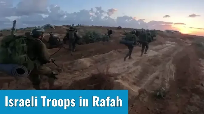 Israeli Army Releases Video of Rafah Operation