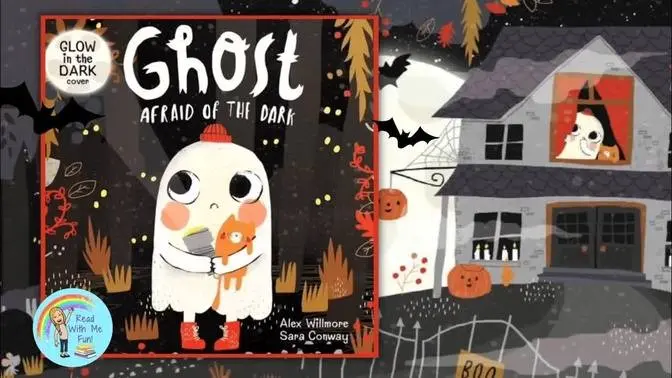 👻 Ghost Afraid of the Dark- Halloween Read Aloud Autumn Picture Book for Kids Audiobook