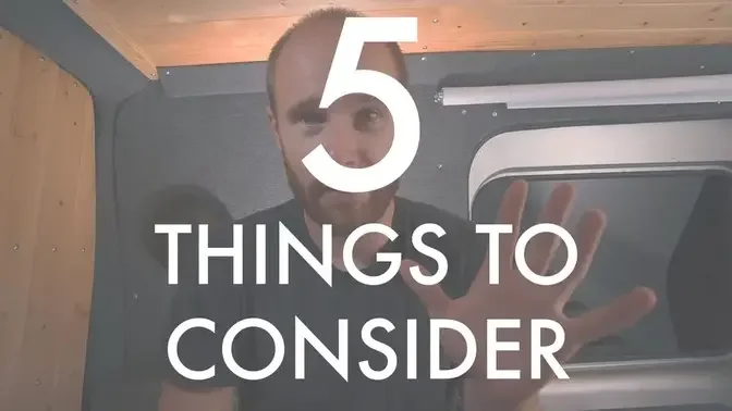 5 Things To Consider | Before Beginning Van Life!
