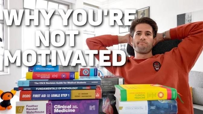 7 Reasons You're NOT MOTIVATED to Study