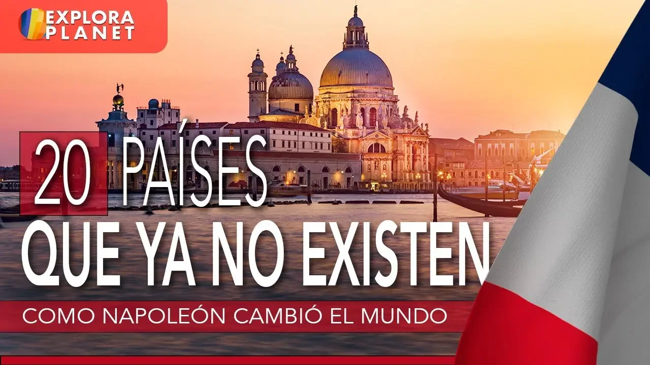 20 PAÍSES QUE YA NO EXISTEN | Como NAPOLEÓN cambió el Mundo