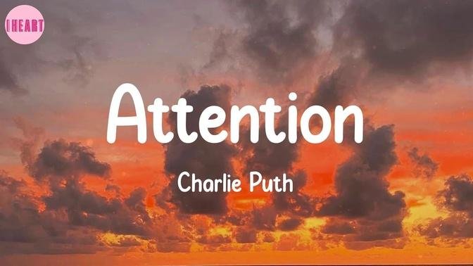 Attention - Charlie Puth (Lyrics).