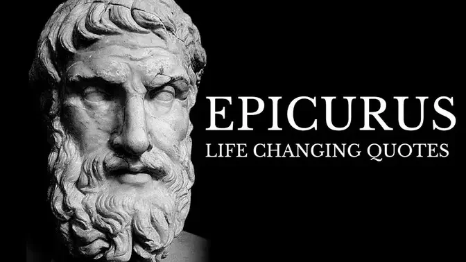 Epicurus – Life changing Quotes