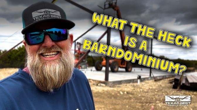 What is a BARNDOMINIUM | Hico HOME Update | Texas Best Construction