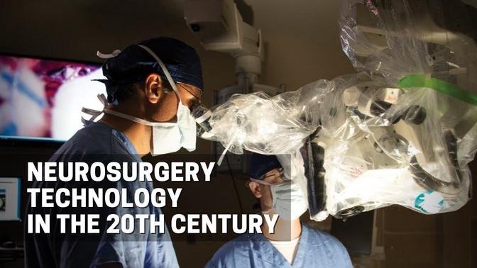 Neurosurgery Technology in the 20th Century