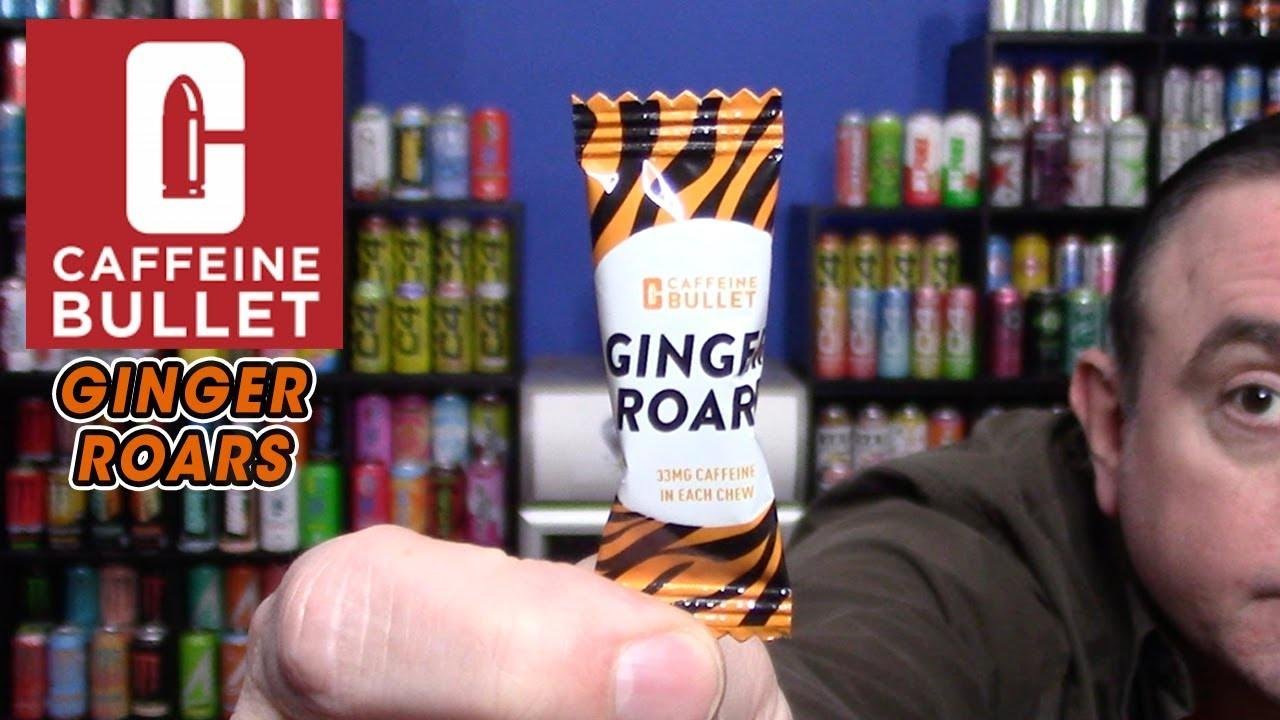 Caffeine Bullet Ginger Roars Product Review; Caffeinated Chews