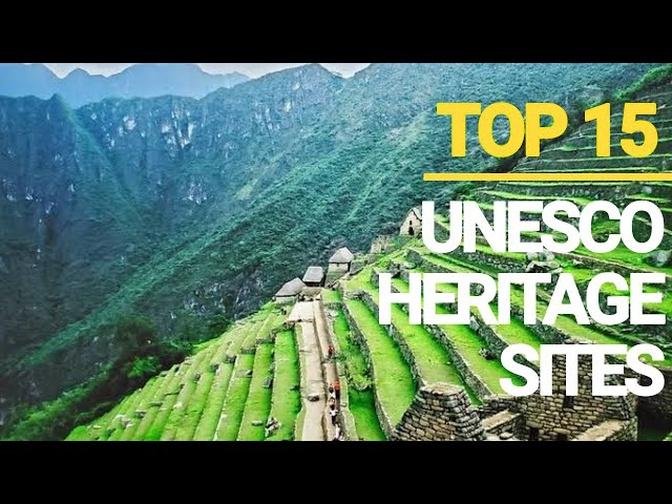 TOP 15 BEAUTIFUL Unesco World Heritage Sites | Travel Guide