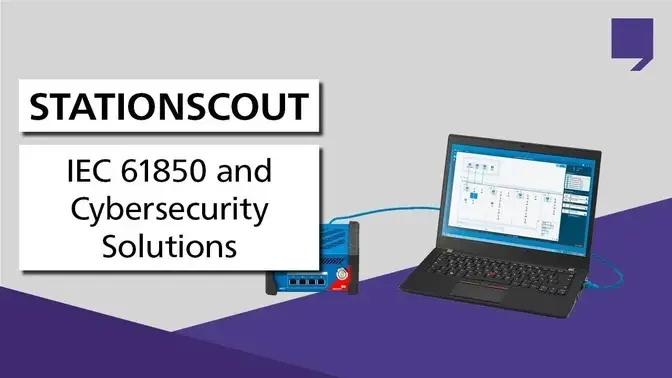 StationScout_OMICRON_s_IEC_61850_and_Cybersecurity_Solutions
