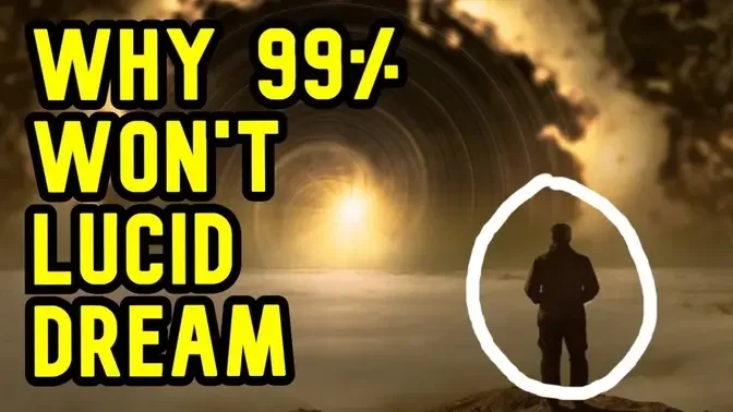 Why 99% Of People CAN'T Lucid Dream No Matter How Hard They Try