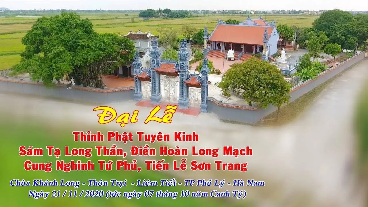 Đại Lễ Điền Hoàn Long Mạch Chùa Khánh Long Thôn TrạiĐ- Liêm TiếtĐ- TP Phủ LýĐ- Ha Nam: Năm 2020