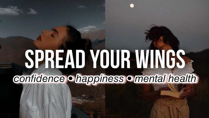 ༊ᵕspread your wings☆ﾟMENTAL HEALTH SUBLIMINAL: confidence, happiness, self-love combo
