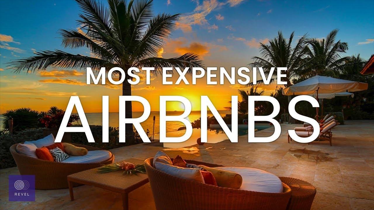 Airbnb | Most Expensive Airbnbs | Be AWESTRUCK by these Most Amazing ...