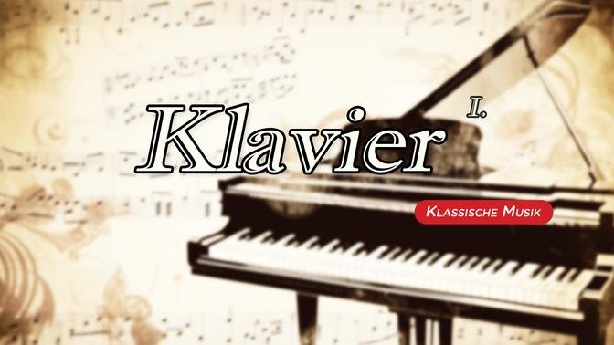 【 1 Std. 】 Sammlung klassischer Klaviermusik (1) 