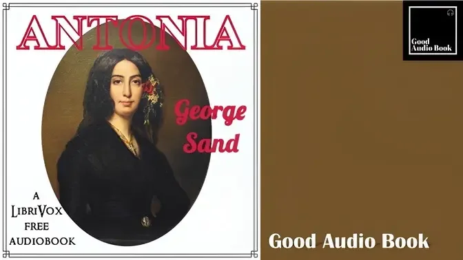 [Antonia] - by George Sand – Full Audiobook
