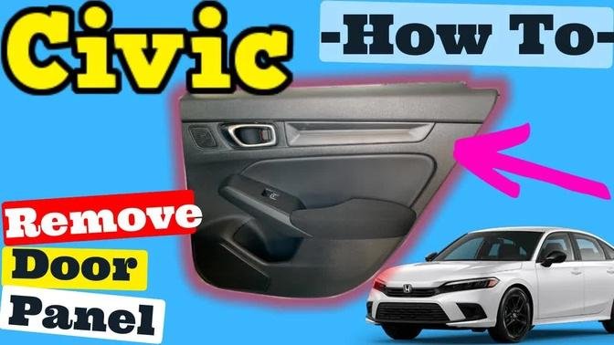Honda Civic 2022 -- How to Remove the Rear Door Panel and Install