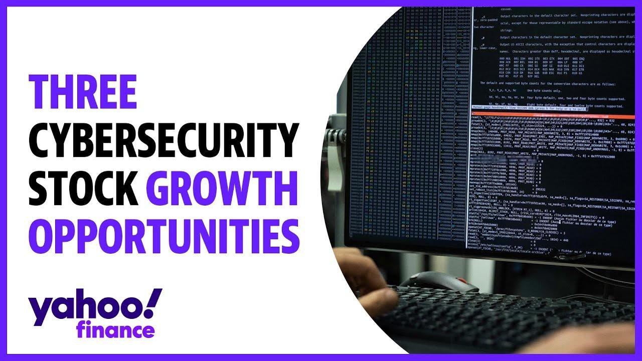 Three growth opportunities for cybersecurity stocks