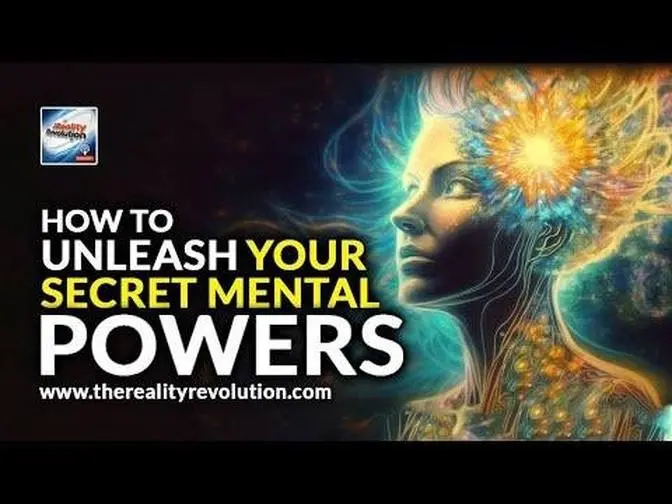 How To Unleash Your Secret Mental Powers