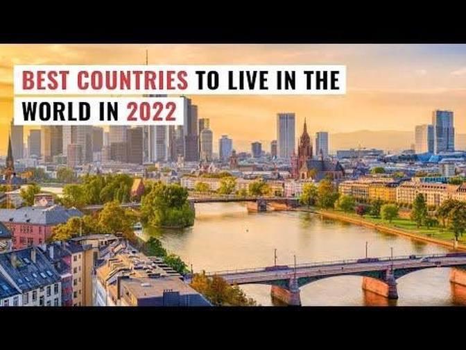 Top 10 Best Countries To Live In The World In 2022 TOP 1 Videos