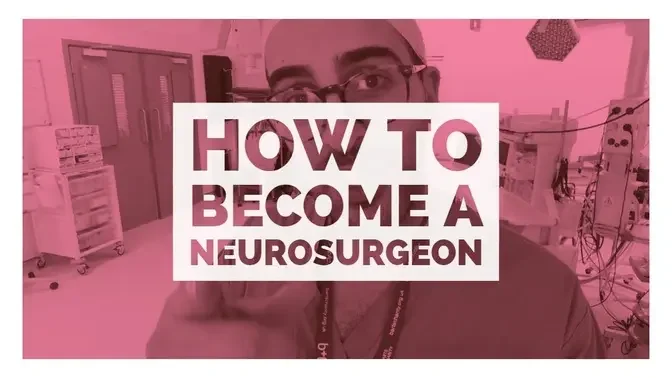 How to become Neurosurgeon - UK edition
