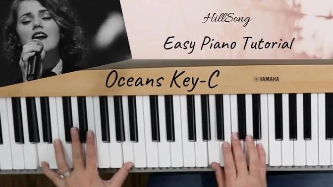 Hillsong-Oceans- Easy Piano Tutorial-KEY of C