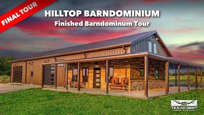 Hilltop BARNDOMINUM Home FINISHED TOUR  Texas Best Construction