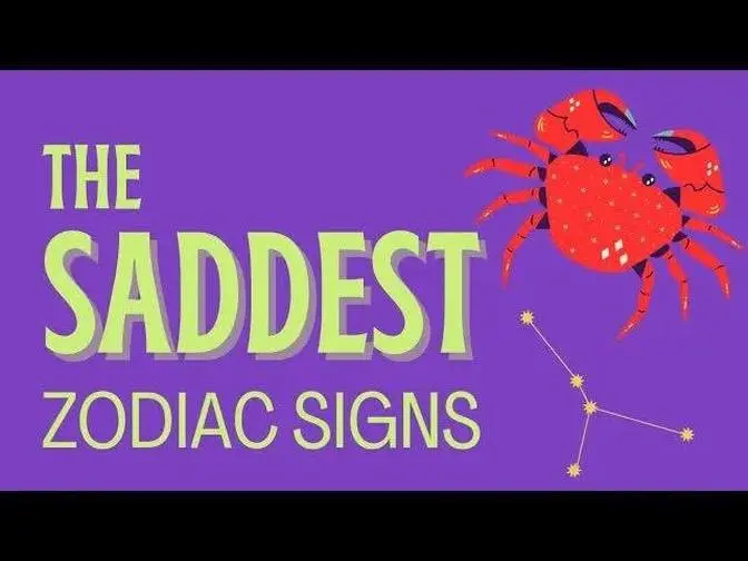 The Saddest Zodiac Signs