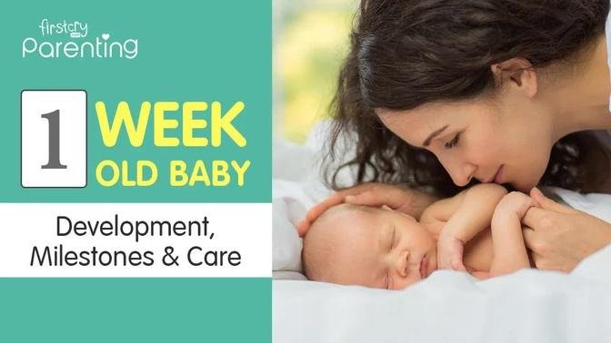 Your 1 Week Old Baby - Development & Milestones