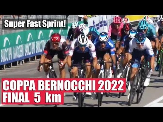 Davide Ballerini vs Matteo Trentin vs Stefano Oldani ｜ COPPA BERNOCCHI 2022 ｜ Final 5 km