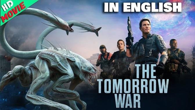 THE TOMORROW WAR Best English Movie || Sci/fi Action Full Length In English Movie