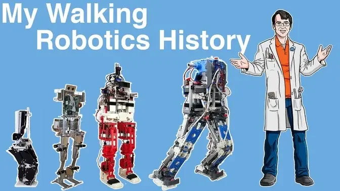 My Walking Robotic History | James Bruton