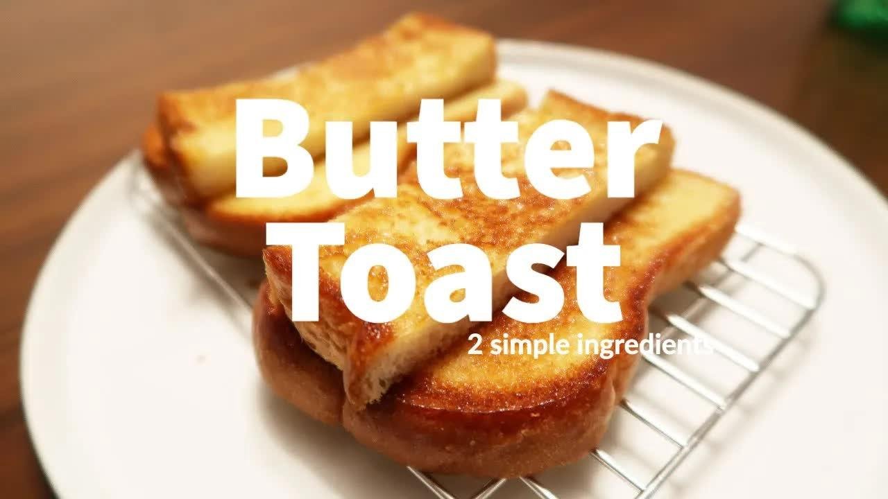 EASY Butter Toast Recipe! Only 2 Ingredients + Bread | Simple and Delicious