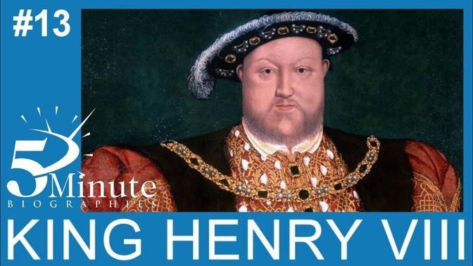 King Henry VIII Biography | Videos | 5 Minute Biographies | Gan Jing World
