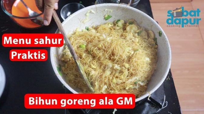 Bihun goreng ala resto GM #menu sahur praktis 3 Ramadhan