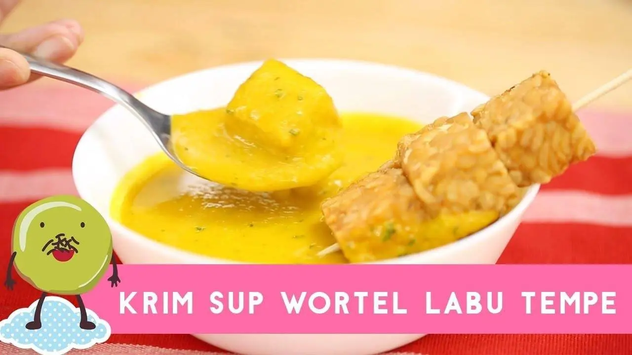 Resep Krim Sup Wortel Labu Tempe