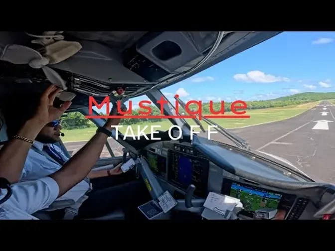 COCKPIT VIEW TAKEOFF - TWIN OTTER (DHC6) - MUSTIQUE - TVSM