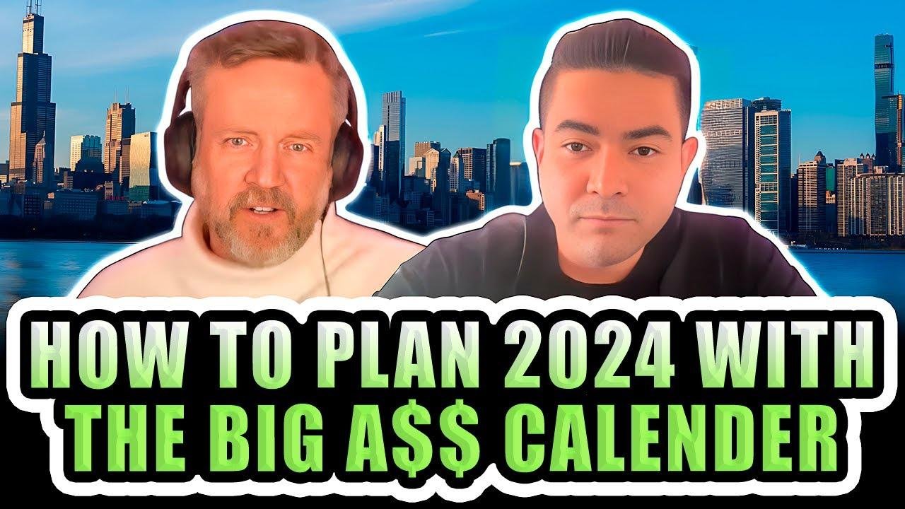 How to Plan 2024 with the Big A$$ Calender
