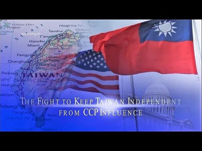 The Fight to Keep Taiwan Independent from CCP Influence