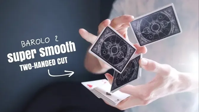 CARDISTRY TROUBLESHOOTING // Barolo 2 - Super Smooth Two-Handed Cut
